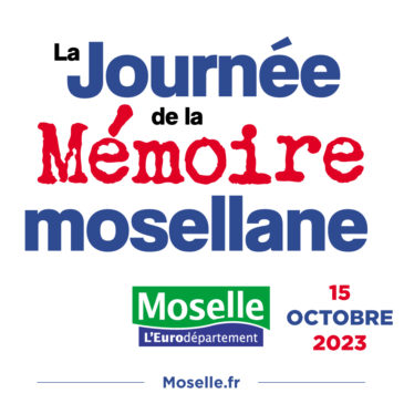 15 octobre 2023 : Journée de la mémoire mosellane